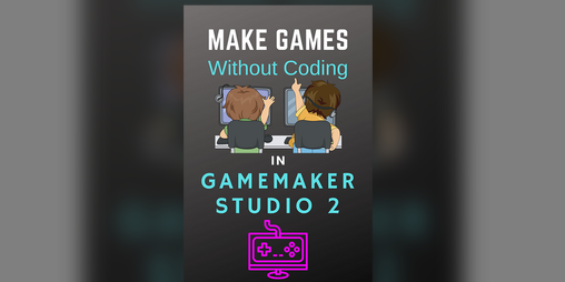 game maker studio 2 drag and drop tutorial