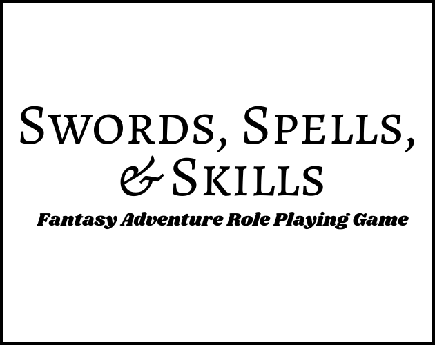 Cover image for Swords, Spells, & Skills [playtest]