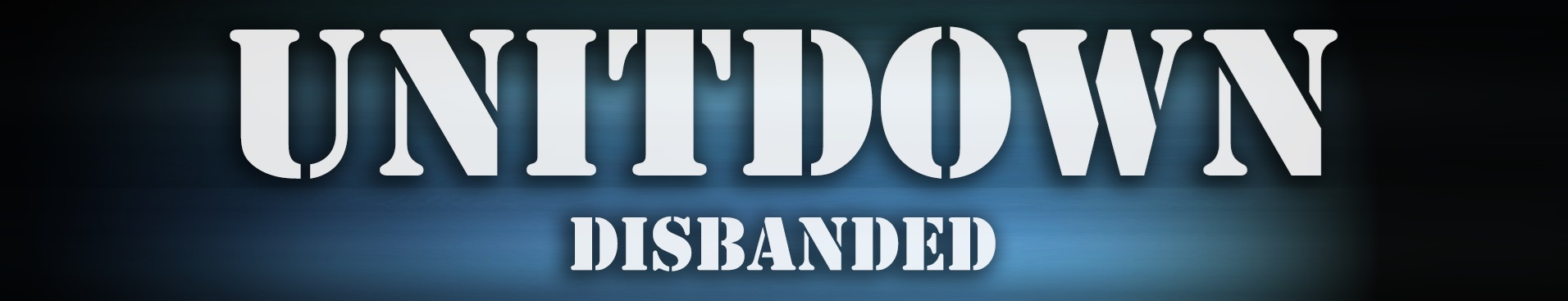 Unit Down: Disbanded