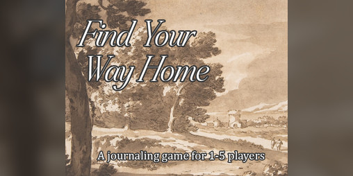 Cover image for Find Your Way Home - A Journaling Game