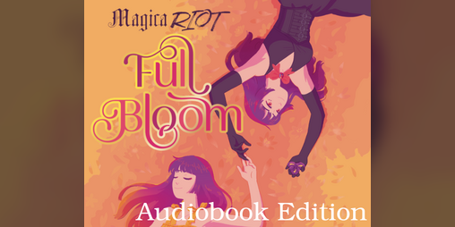 Cover image for Magica Riot: Full Bloom - Audiobook Edition