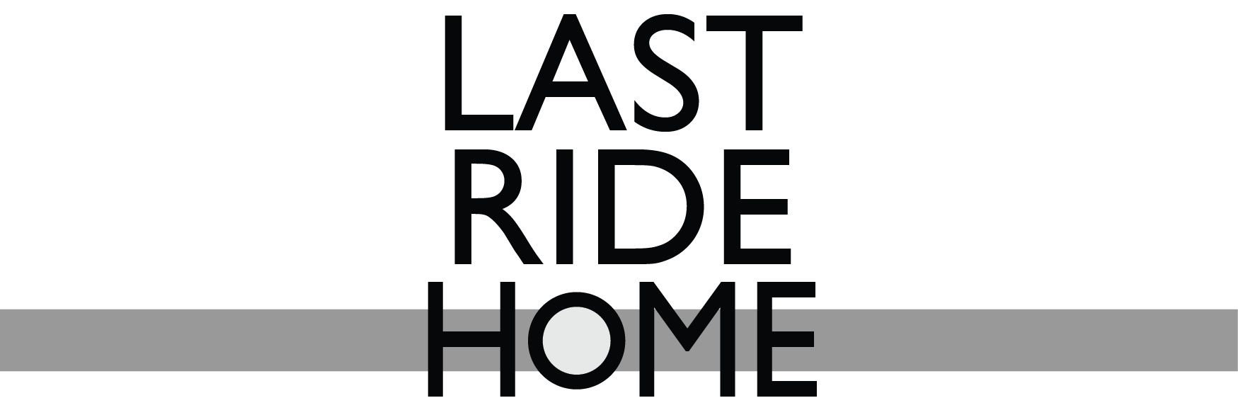 Last Ride Home