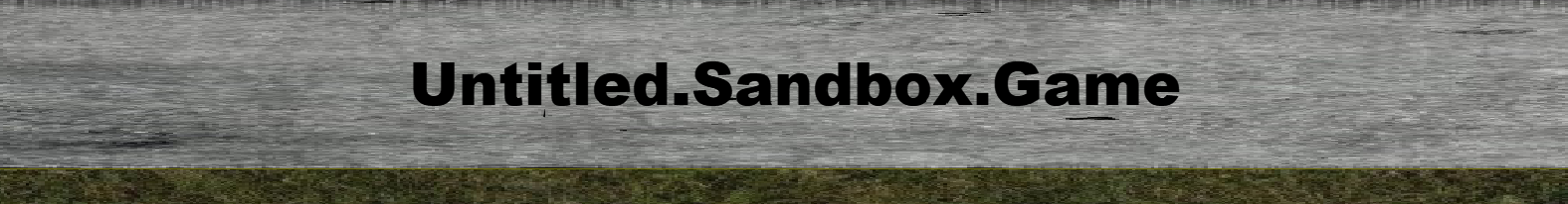 Sandbox Testing Grounds
