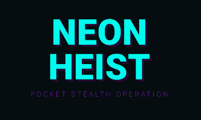 Neon Heist