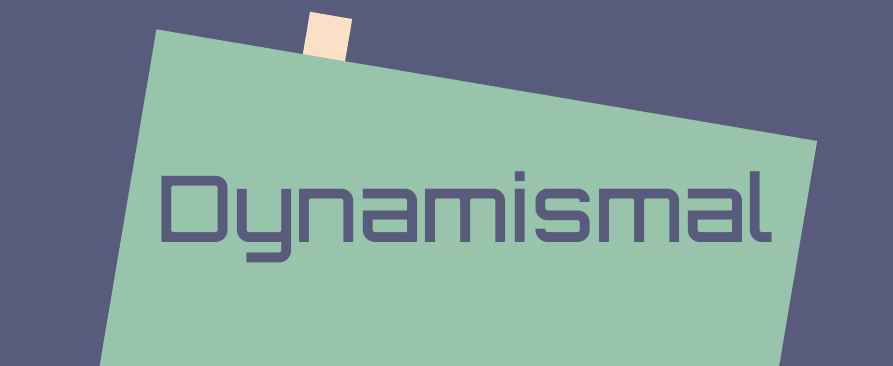 Dynamismal