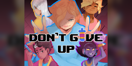 Cover image for DON'T GIVE UP: A Cynical Tale Release Demo