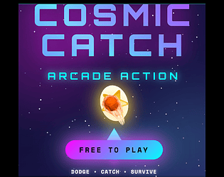 Cosmic Catch