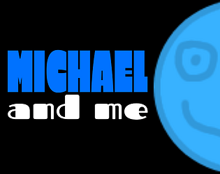 Michael and Me