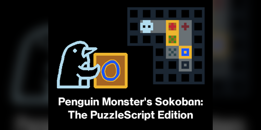 Cover image for Penguin Monster's Sokoban: The PuzzleScript Edition