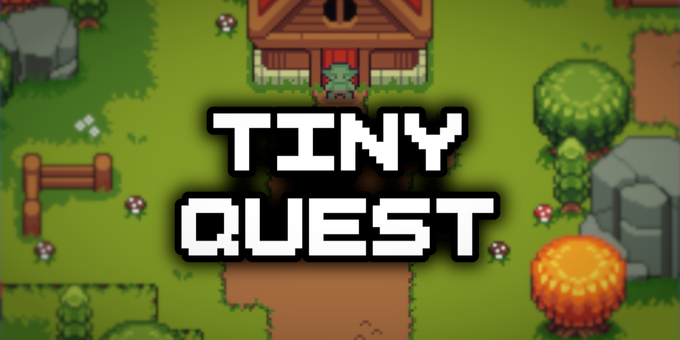 Tiny Quest