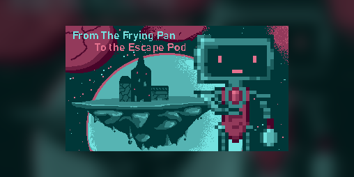 Cover image for From the Frying Pan to the Escape Pod