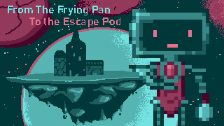Cover image for From the Frying Pan to the Escape Pod