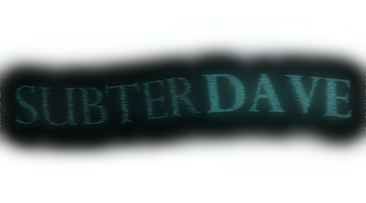 SUBTERDAVE