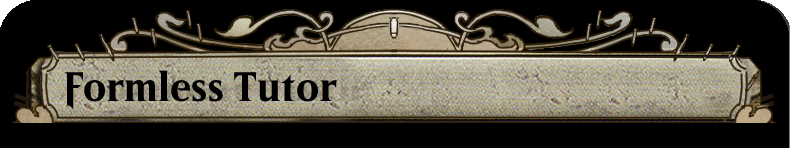 Formless Tutor