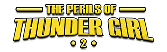 Perils of Thunder Girl 2
