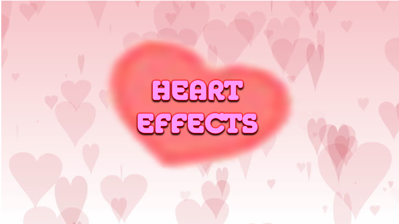 Heart Effects (18+)