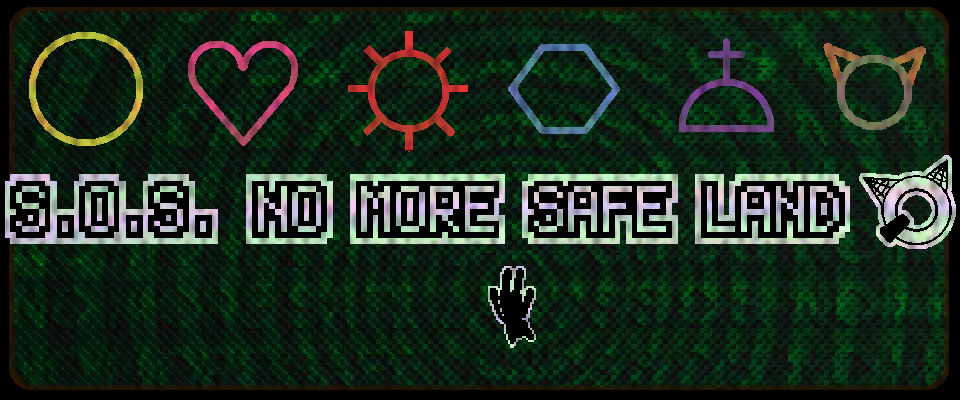 SOS NO MORE SAFE LANDS