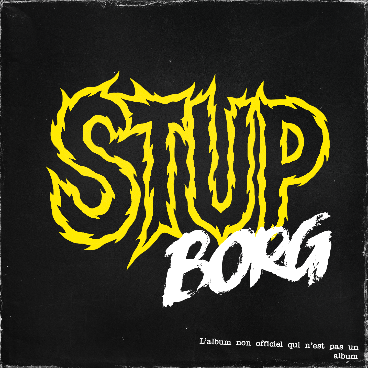 Cover image for STUP BORG | Francais & English | Mörk Borg Zine