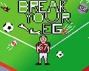 Break Your Leg!
