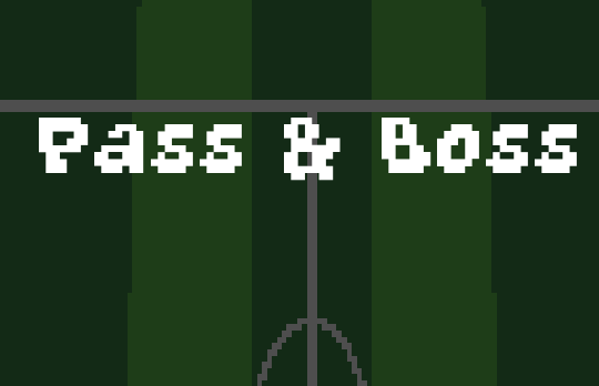 Pass & Boss by AakrishtSP, xpsaroj, nt49