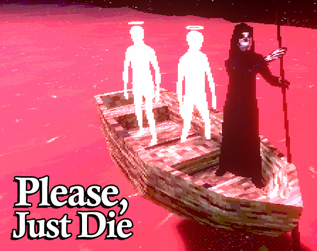 Cover image for Please, Just Die
