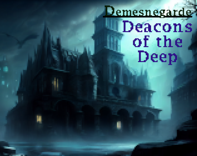 Demesnegarde: Deacons of the Deep