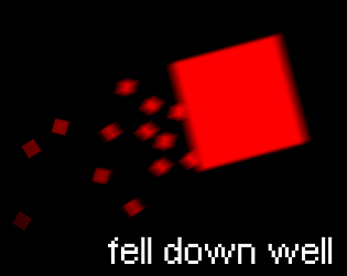 Fell Down Well