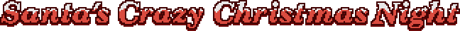 Santa's Crazy Christmas Night