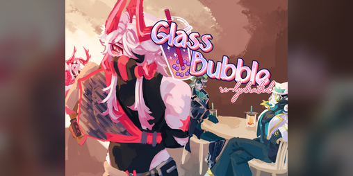 Cover image for Glass Bubble: Re-Hydrated!