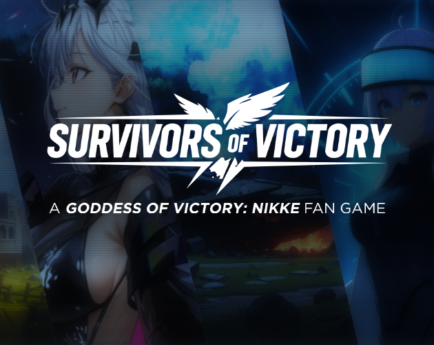 Cover image for Survivors of Victory: An Unofficial Nikke Fan Game