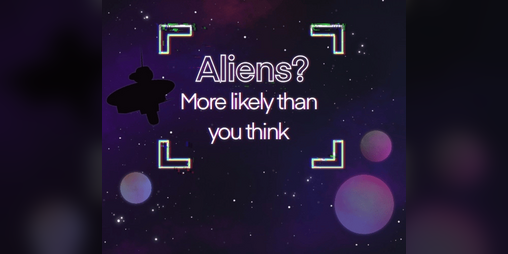 Cover image for Aliens? More likely than you think.