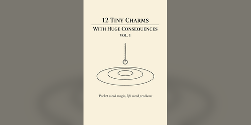 Cover image for 12 Tiny Charms With Huge Consequences Vol. 1