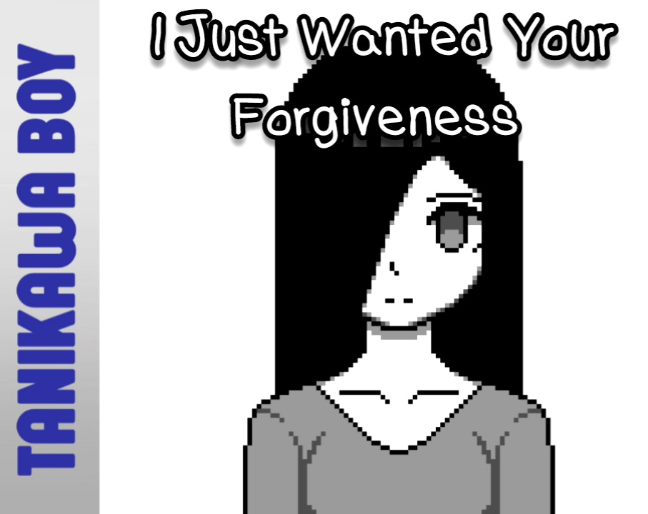 Cover image for I Just Wanted Your Forgiveness