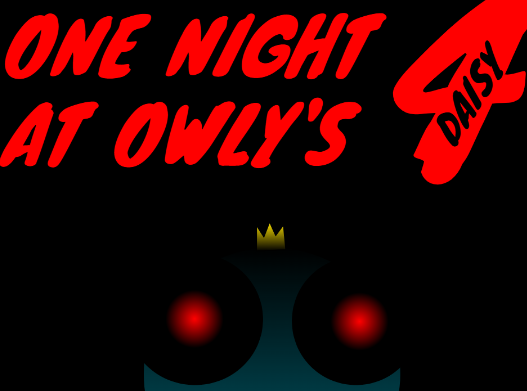 One Night at Owly's 4 (Other parts in Scratch)