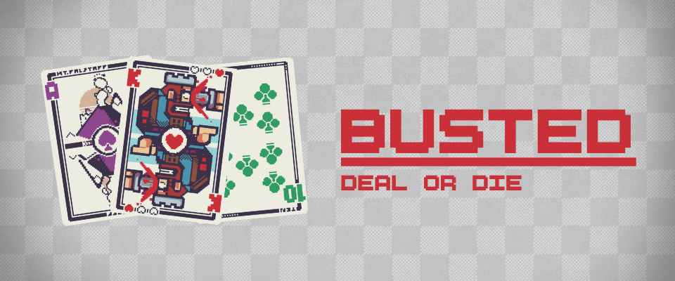Busted - Deal or Die