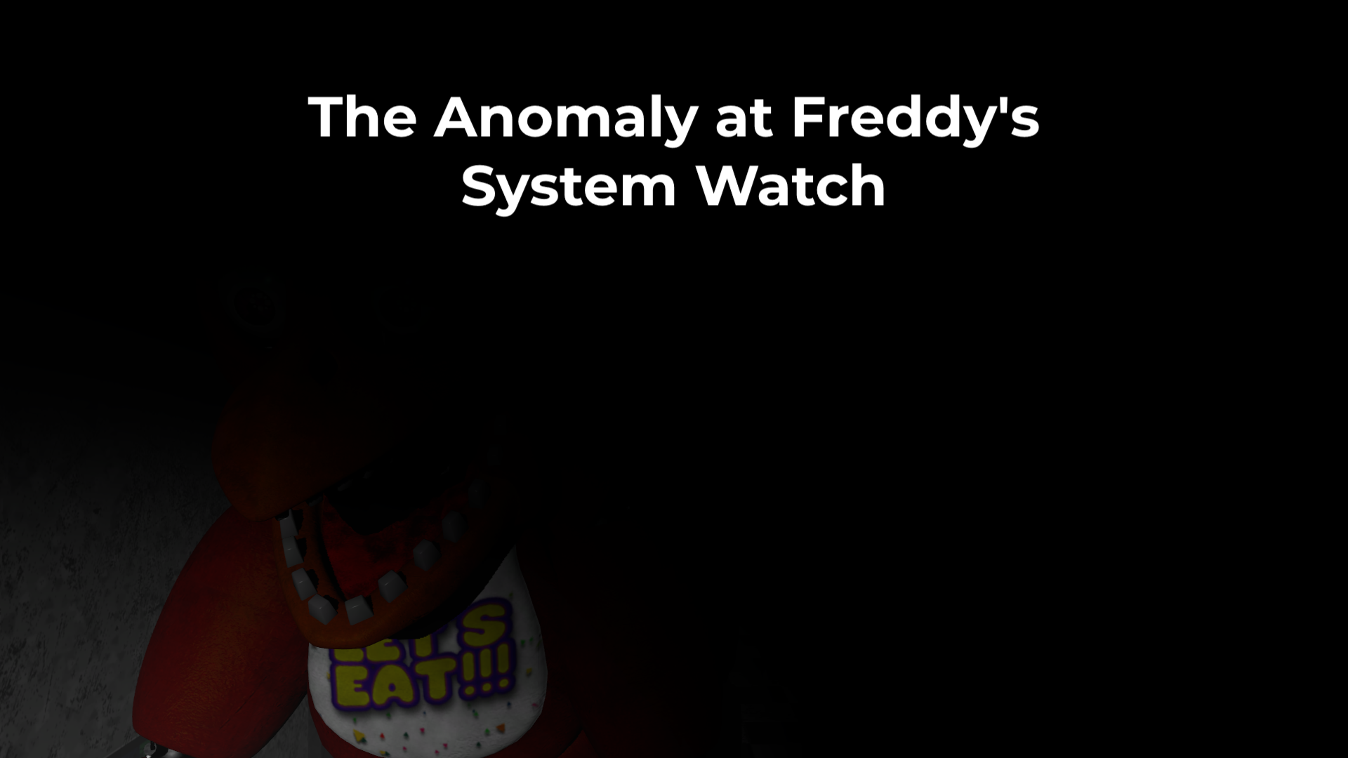 Cover image for The Anomaly at Freddy's System Watch