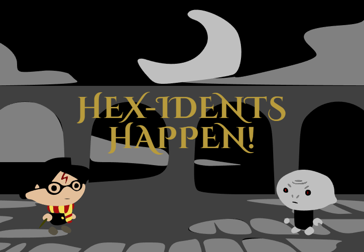 Hex-idents Happen!