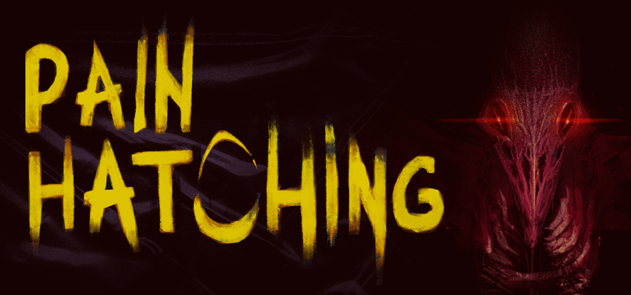 Pain Hatching  ENG/RU  [Beta Play Test]