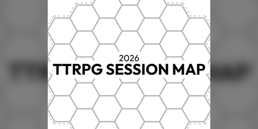 Cover image for 2026 TTRPG Session map