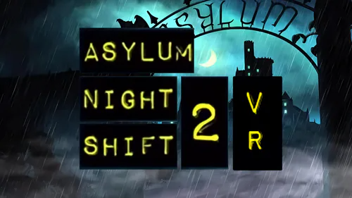 Asylum Night Shift 2 VR by TrashCorp