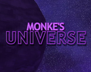 Monke's Universe