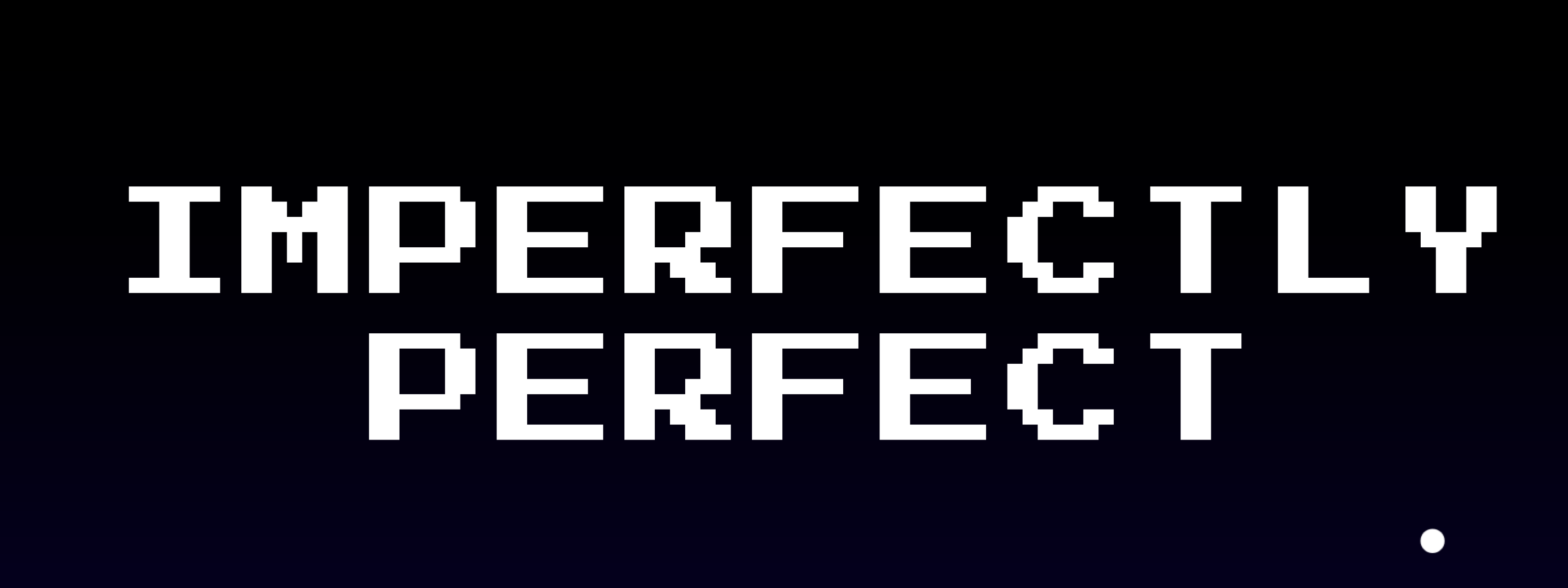 Imperfectly Perfect
