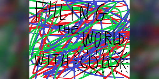 Cover image for Filling the world with color