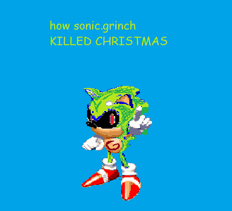 Cover image for HOW SONIC.GRINCH KILLED CRISTMAS
