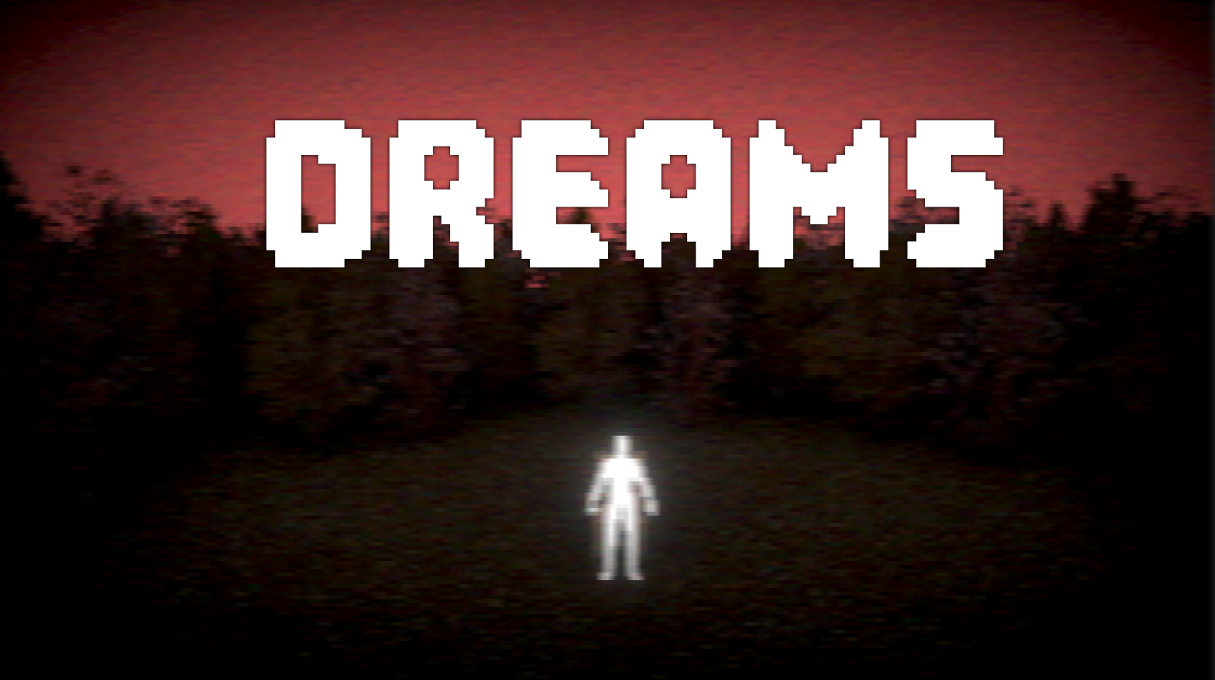 DREAMS