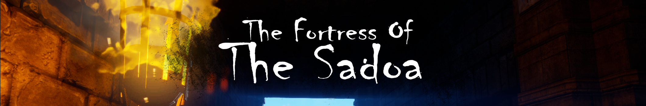 The Fortress of The Sadoa (Test)