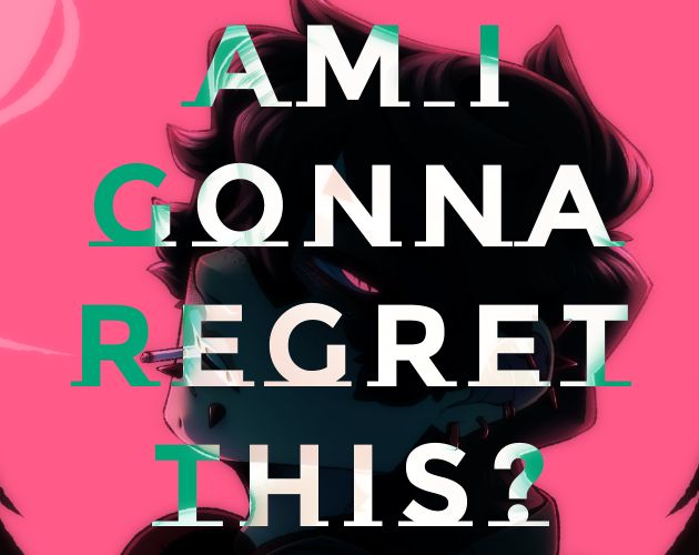 Cover image for Am I Gonna Regret This? (DEMO)