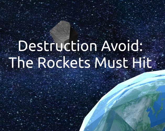 Destruction Avoid: The Rockets Must Hit
