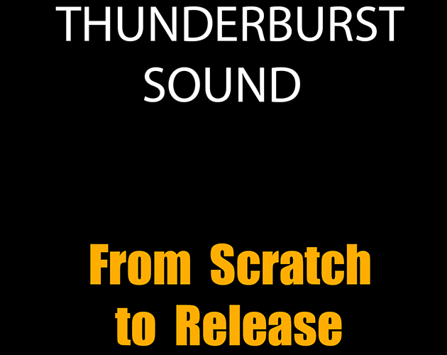 From Scratch to Release