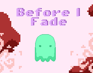 Before I Fade